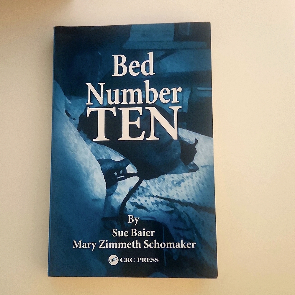 Bed Number TEN Book By Sue Baier and Mary Zimmeth Schomaker
